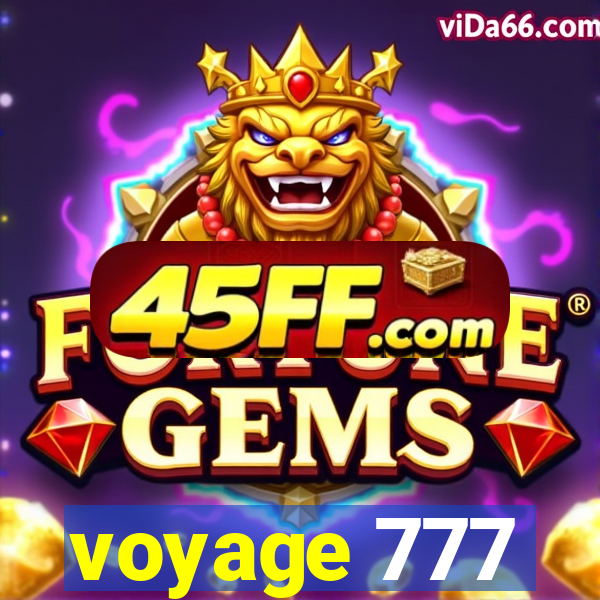 voyage 777